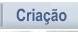 Cria&ccedil;&atilde;o 